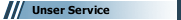 Unser Service